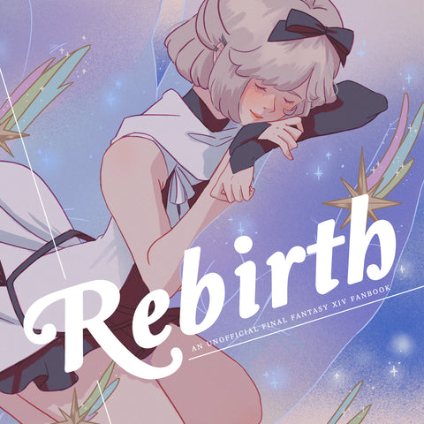 Rebirth: An XIV Fanbook (DIGITAL VER.)